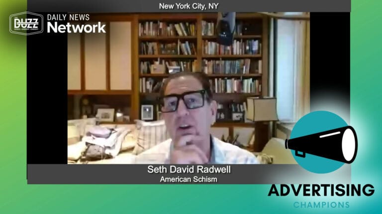 Advertising Champions with Seth David Radwell author of American Schism