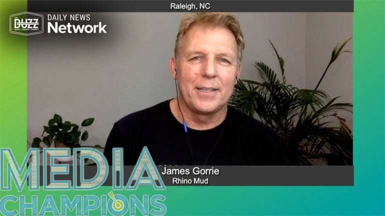 Media Champions with James Gorrie of Rhino Mud