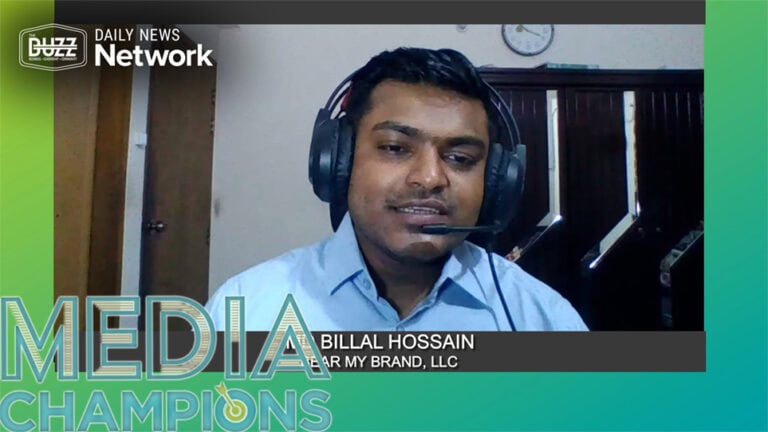 Media Champions with MD BILLAL HOSSAIN of BEAR MY BRAND, LLC