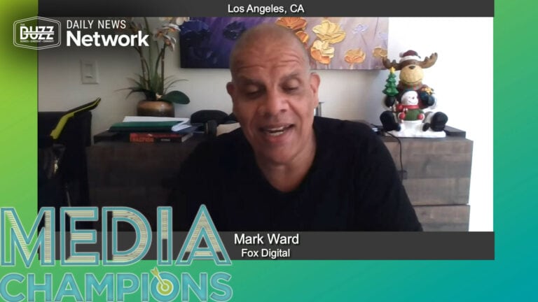 Media Champions with Mark Ward of Fox Digital