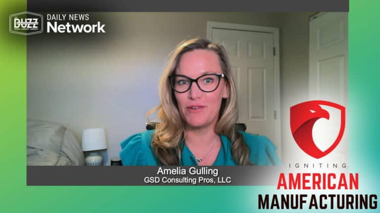 Igniting American Manufacturing with Amelia Gulling of GSD Consulting Pros LLC