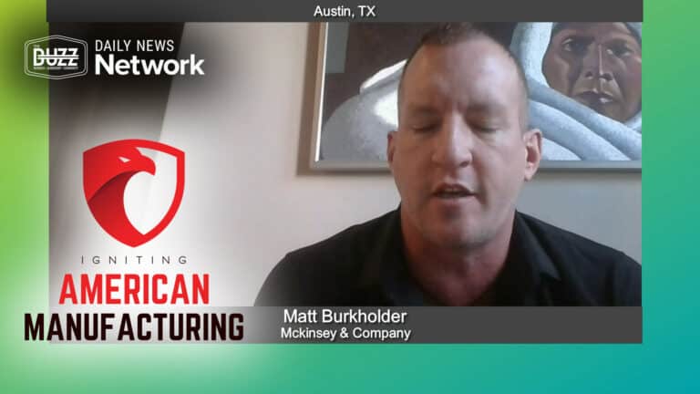 Igniting American Manufacturing with Matt Burkholder of Mckinsey & Company