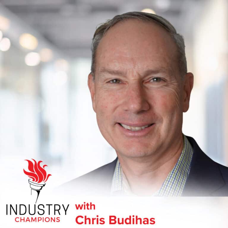“Industry Champions” with Chris Budihas