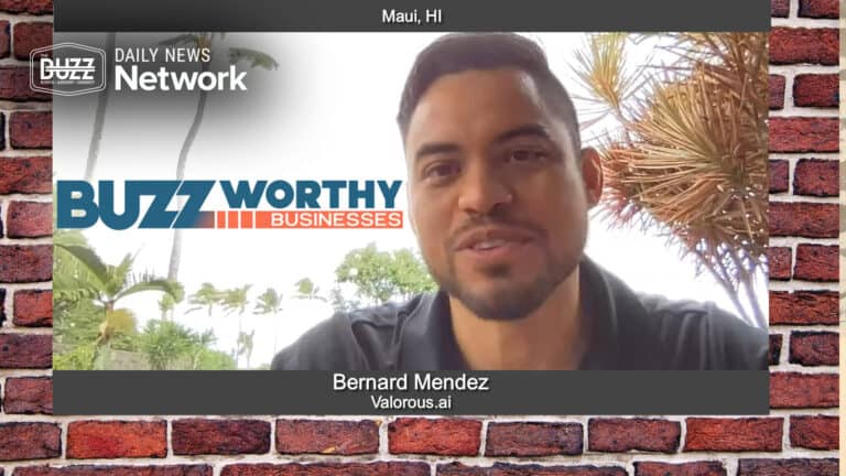 Buzzworthy Businesses with Bernard Mendez of Valorous.ai