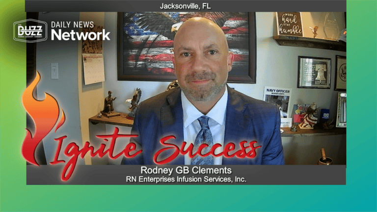 Ignite Success with Rodney GB Clements of RN Enterprises Infusion Services, Inc.