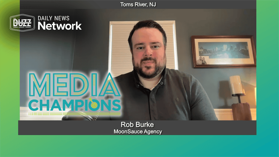 Media Champions with Rob Burke of MoonSauce Agency - Daily News Network