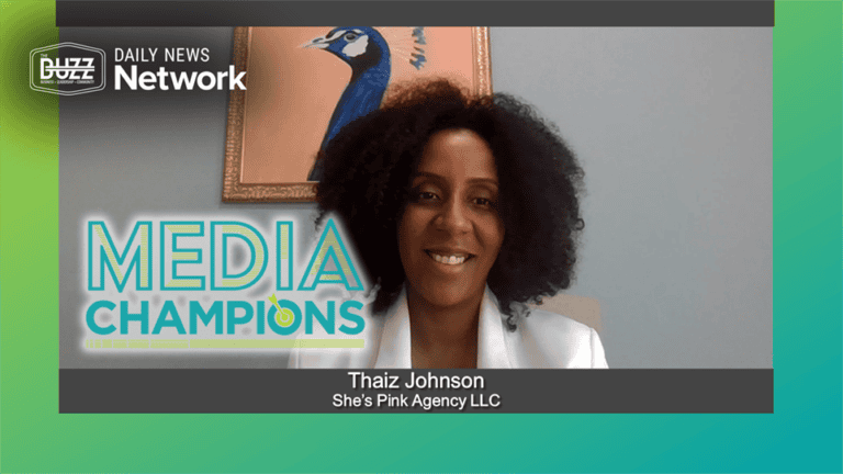 Media Champions with Thaiz Johnson of She’s Pink Agency LLC