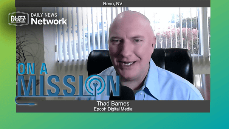 On a Mission with Thad Barnes of Epoch Digital Media
