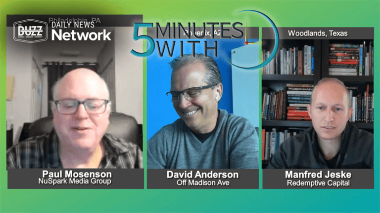 5 Minutes With David Anderson of Off Madison Ave, Manfred Jeske of Redemptive Capital, and Paul Mosenson of NuSpark Media Group