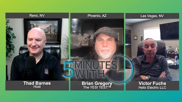 5 Minutes With Victor Fuchs of Helix Electric, LLC and Brian Gregory of The YES! TEST™
