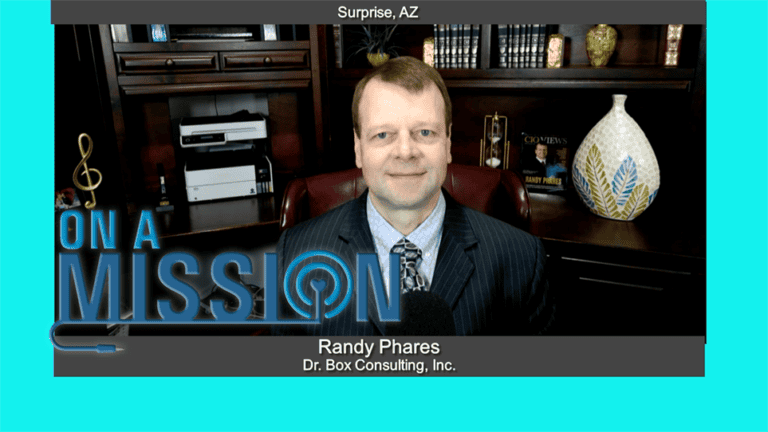 On a Mission with Randy Phares of Dr. Box Consulting, Inc.