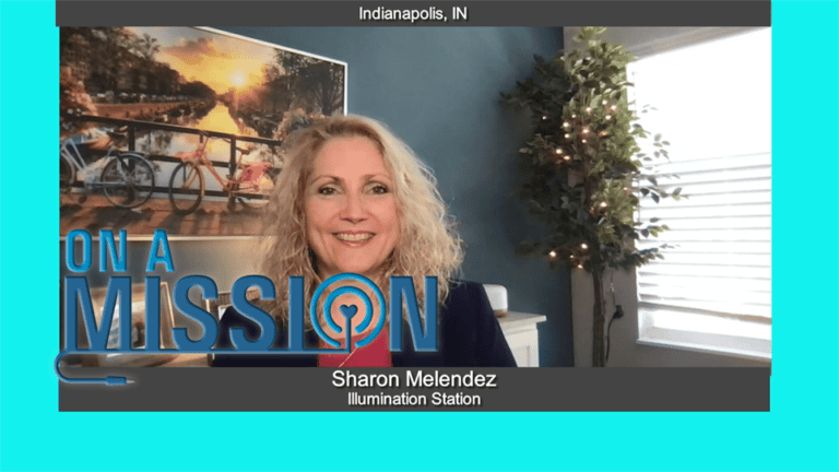 On a Mission with Sharon Melendez of ILLUMINATION STATION