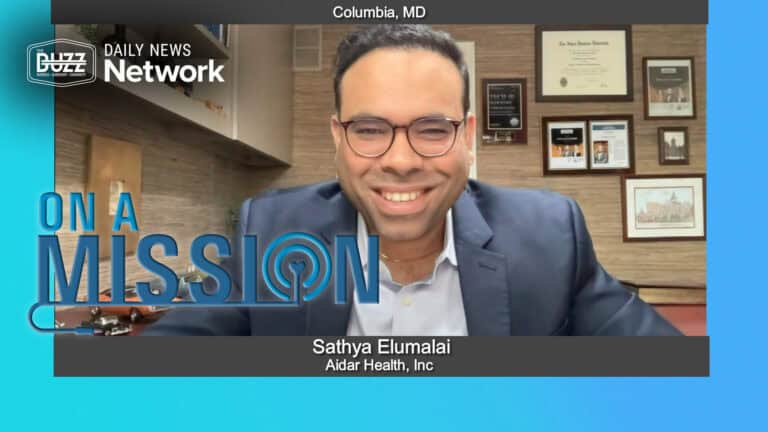 On a Mission with Sathya Elumalai of Aidar Health, Inc