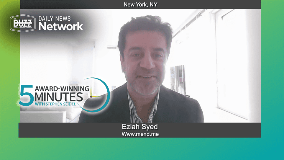 5 Award Winning Minutes With Eziah Syed of Www.mend.me