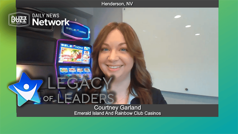Legacy of Leaders  with Courtney Garland of Emerald Island and Rainbow Club Casino