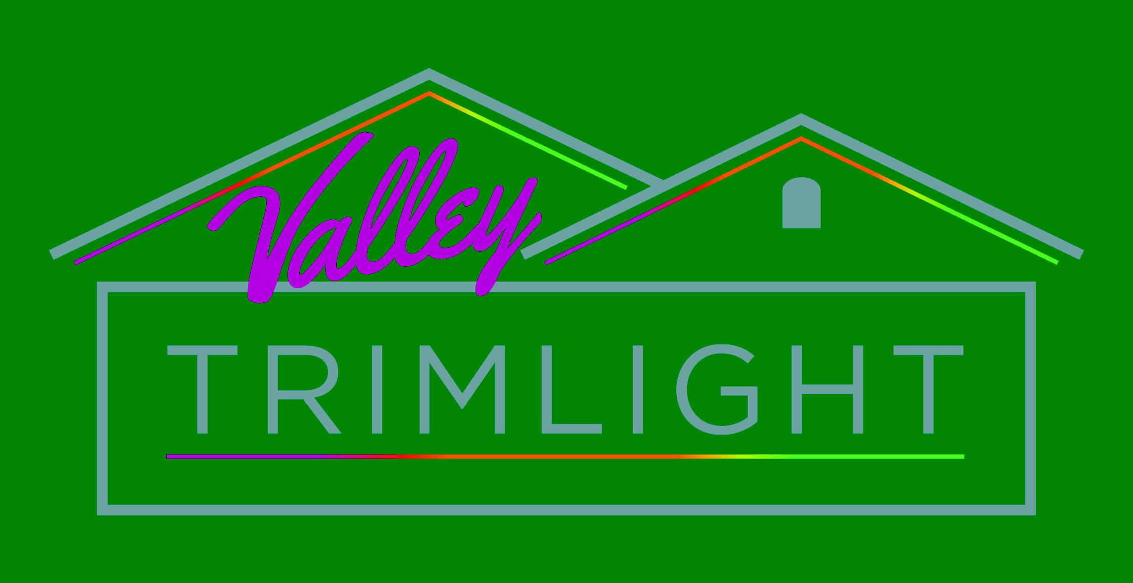 Valley Trimlight