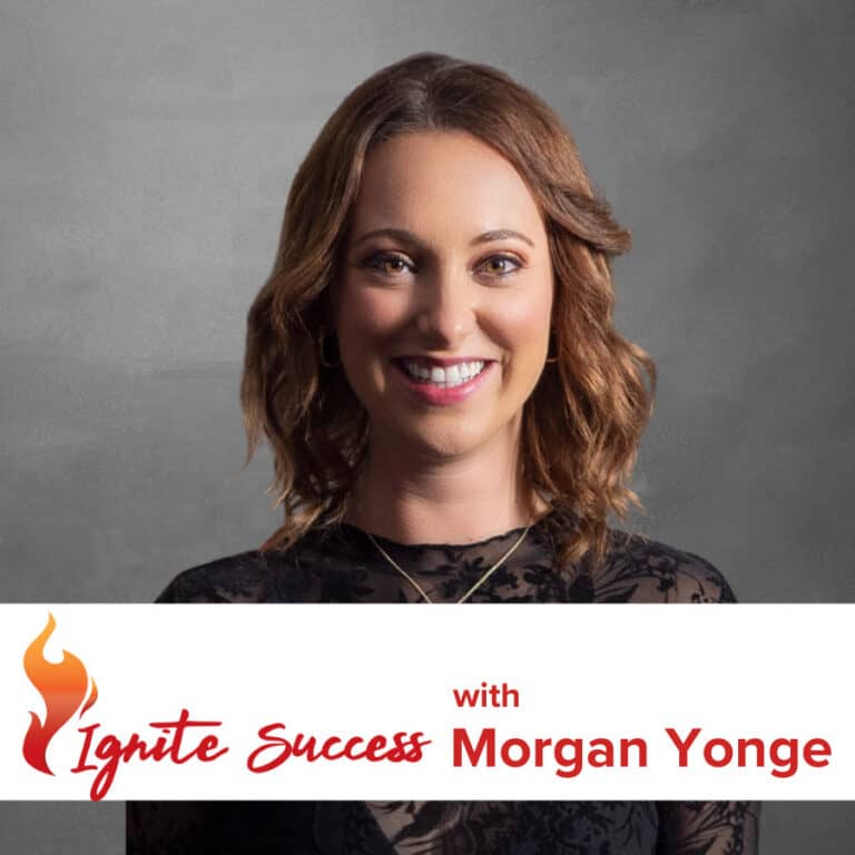 “Ignite Success” with Morgan Yonge