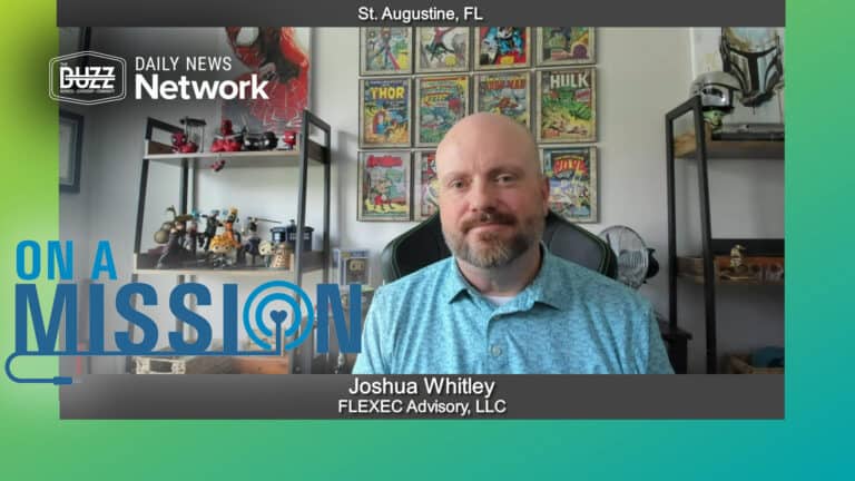 On a Mission with Joshua Whitley of FLEXEC Advisory, LLC