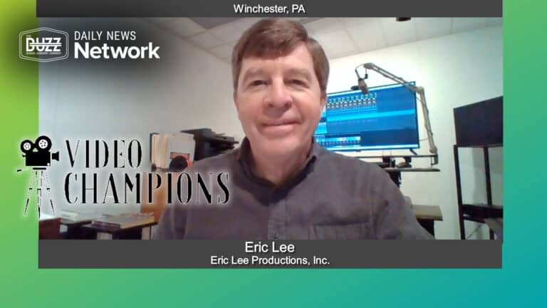Video Champions with Eric Lee of Eric Lee Productions, Inc.