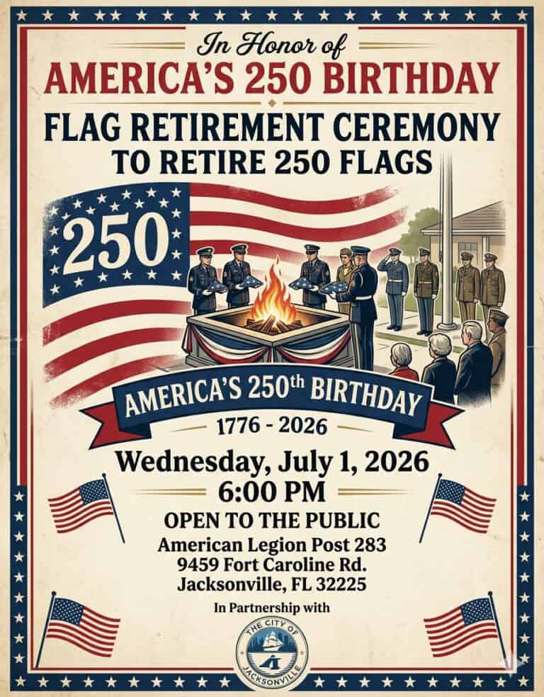 City of Jacksonville Military Affairs and Veterans Department to Retire 250 American Flags in Community Ceremony Honoring America 250