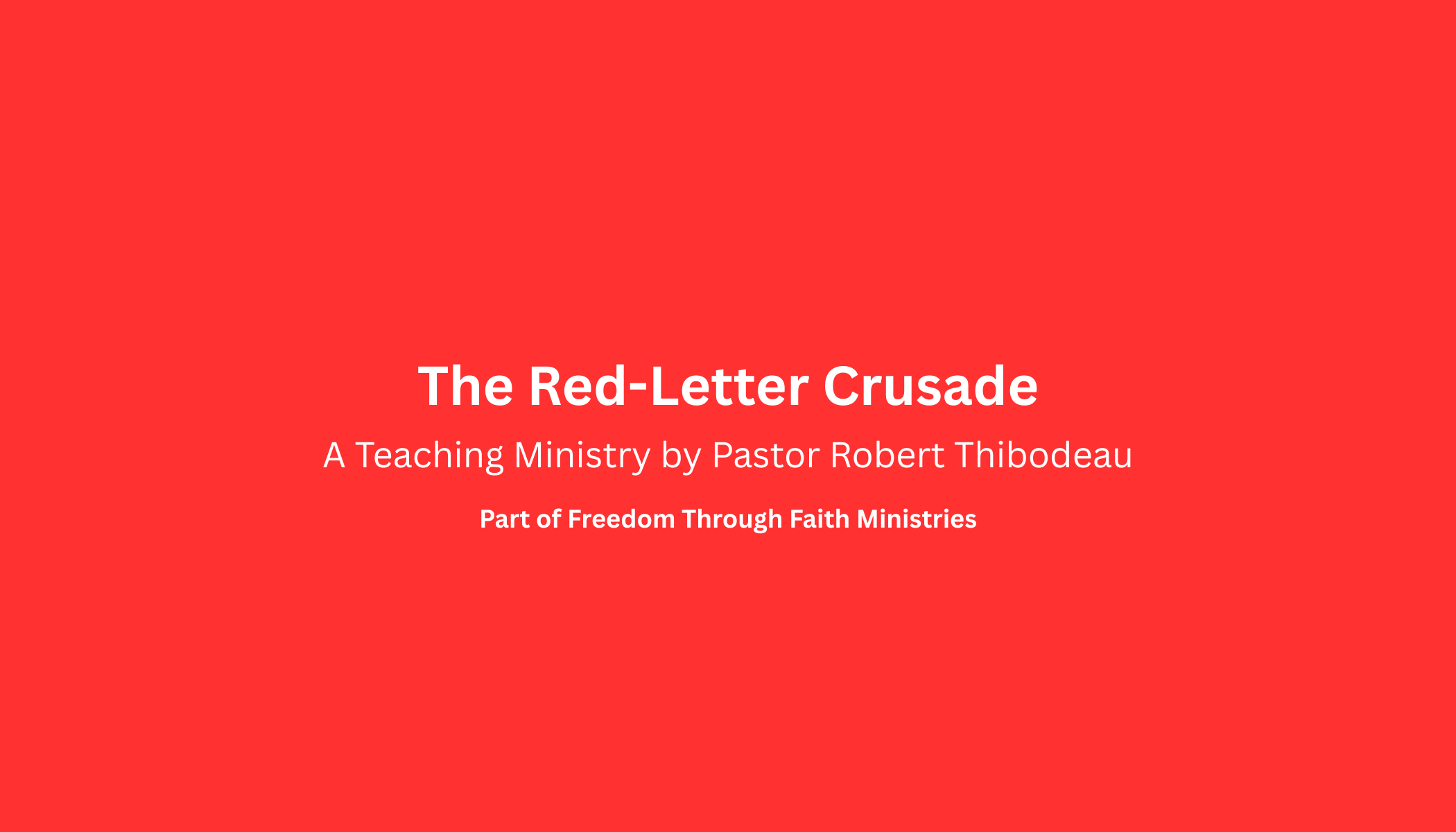 FreedomThrough Faith Ministries and the Red Letter Crusade